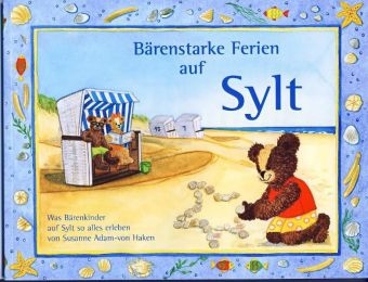 Bärenstarke Ferien auf Sylt - Susanne Adam-von-Haken
