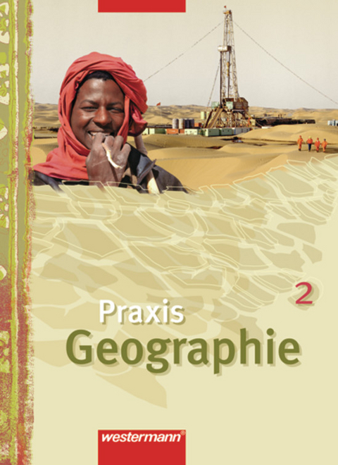 Praxis Geographie / Praxis Geographie - Ausgabe für die SI in Nordrhein-Westfalen