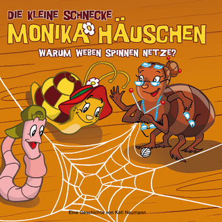 Die kleine Schnecke Monika Häuschen - CD / 09: Warum weben Spinnen Netze? - Kati Naumann; Klaus Brotmann