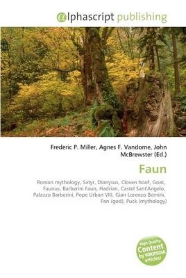 Faun - Frederic P Miller, Agnes F Vandome, John McBrewster