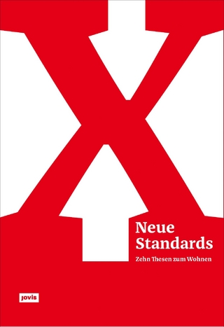Neue Standards - Bund Deutscher Architekten BDA; Olaf Bahner; Matthias Böttger