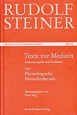 Texte zur Medizin - Rudolf Steiner