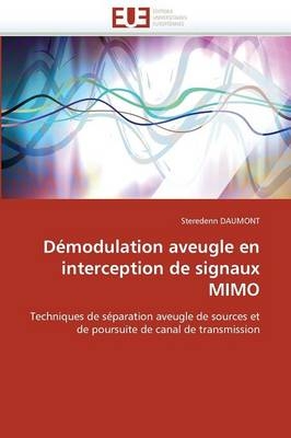 D�modulation Aveugle En Interception de Signaux Mimo -  Daumont-S
