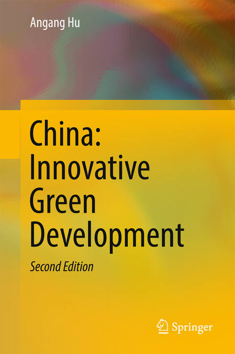 China: Innovative Green Development - Angang Hu