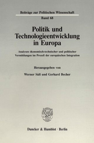 Politik und Technologieentwicklung in Europa. - Werner Süß; Gerhard Becher