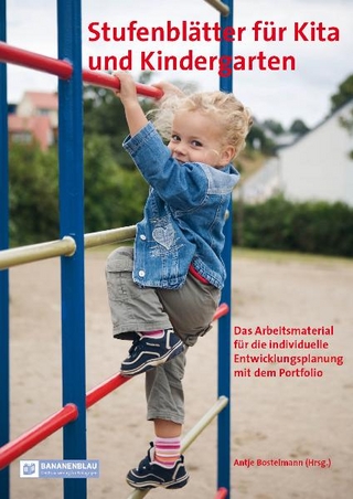 Stufenblätter für Kita und Kindergarten - Antje Bostelmann