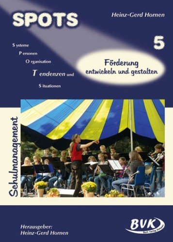 SPOTS Schulmanagement, Band 5 - Heinz-Gerd Hornen