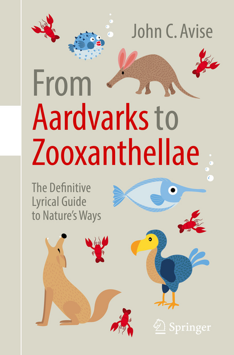 From Aardvarks to Zooxanthellae - John C. Avise