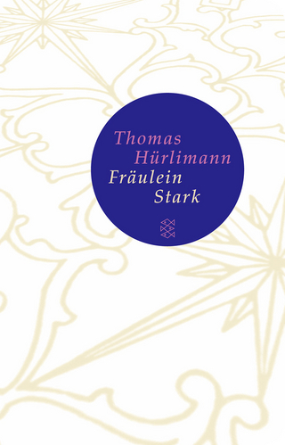 Fräulein Stark - Thomas Hürlimann