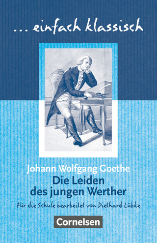 Einfach klassisch - Klassiker für ungeübte Leser/-innen - Diethard Lübke; Johann Wolfgang Goethe