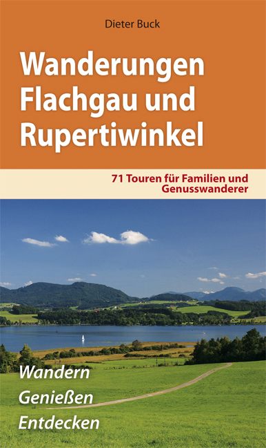 Wanderungen Flachgau und Rupertiwinkl - Dieter Buck