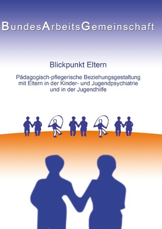 Blickpunkt Eltern - PED - KJP (Hrsg.) Bundesarbeitsgemeinschaft