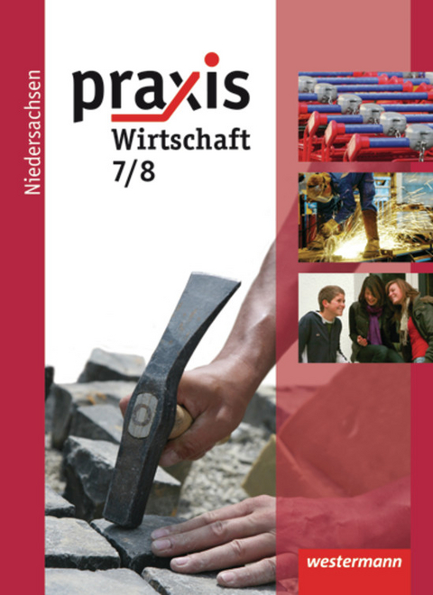 Praxis Wirtschaft - Ausgabe 2009 für das Grundniveau in Niedersachsen