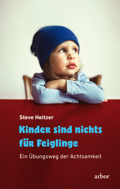 Kinder sind nichts für Feiglinge - Steve Heitzer