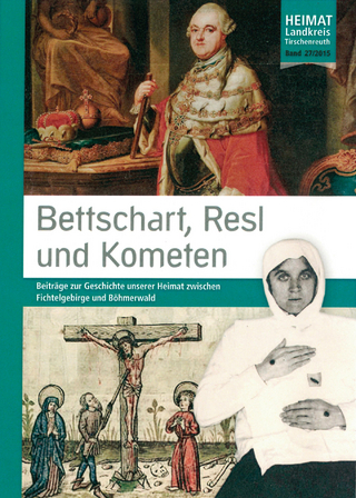 Bettschart, Resl und Kometen - Harald Fähnrich; Bernhard M. Baron; Christian Malzer; Landkreis Tirschenreuth