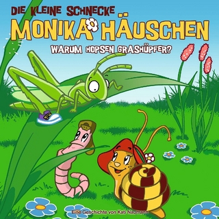 Die kleine Schnecke Monika Häuschen - CD / 11: Warum hopsen Grashüpfer? - Kati Naumann; Klaus Brotmann