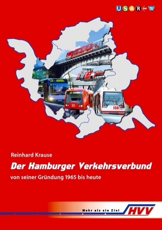 Der Hamburger Verkehrsverbund von seiner Gründung 1965 bis heute - Reinhard Krause