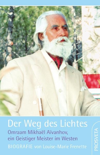 Der Weg des Lichtes (Biografie) - Louise M Frenette