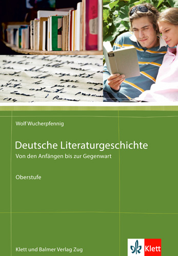 Deutsche Literaturgeschichte. Von den Anfängen bis zur Gegenwart - Wolf Wucherpfennig