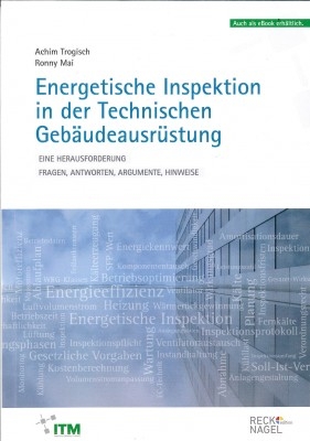 Energetische Inspektion in der Technischen Gebäudeausrüstung - Achim Trogisch, Ronny Mai