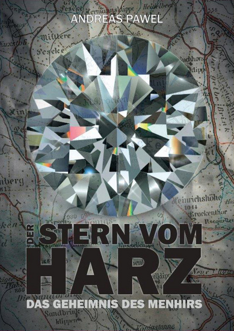 Diamantsaga aus dem Harz / Stern vom Harz - Andreas Pawel