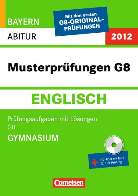 Abitur-Originalprüfungen Englisch - Bayern 2011 / Musterprüfungen G8 (Gymnasium) - Maren Köhn