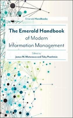 Emerald Handbook of Modern Information Management - 