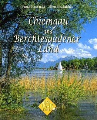 Chiemgau and Berchtesgadener Land - Albert Hirschbichler; Werner Mittermeier