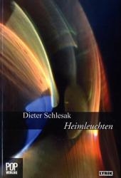 Heimleuchten - Dieter Schlesak