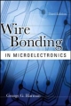 Wire Bonding in Microelectronics - George Harman