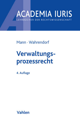 Verwaltungsprozessrecht - Thomas Mann; Volker Wahrendorf