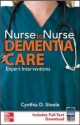 Nurse to Nurse Dementia Care - Cynthia D. Steele