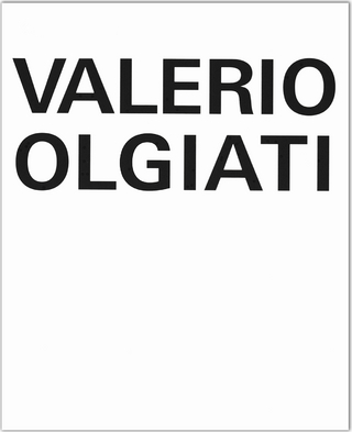Valerio Olgiati - Laurent Stalder; Mario Carpo; Bruno Reichlin; Laurent Stalder