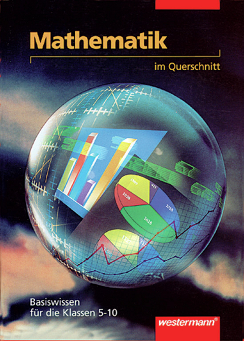 Mathematik im Querschnitt - Dietrich Kahle, Gustav Adolf Lörcher