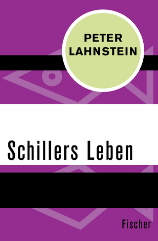 Schillers Leben - Peter Lahnstein