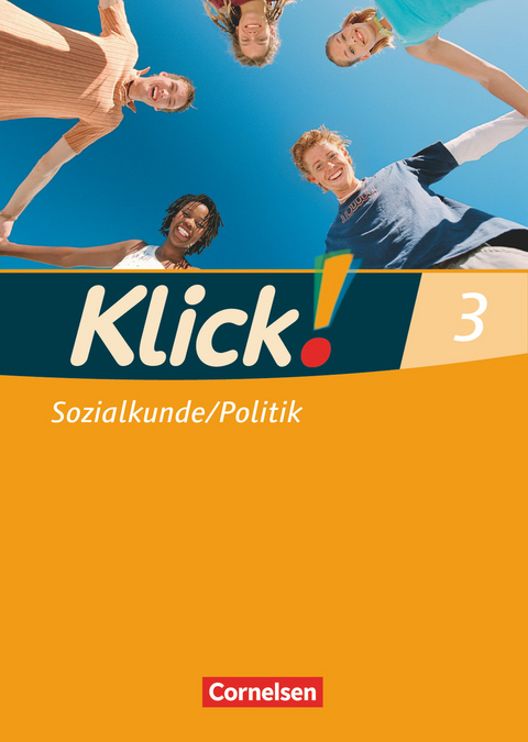 Klick! Sozialkunde/Politik - Fachhefte für alle Bundesländer - Ausgabe 2008 - Band 3 - Christine Fink, Wolfgang Humann, Oliver Fink, Silke Weise