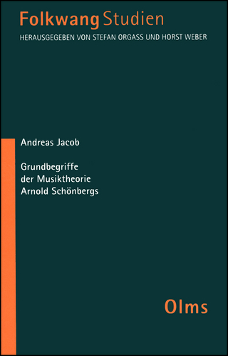 Grundbegriffe der Musiktheorie Arnold Schönbergs - Andreas Jacob