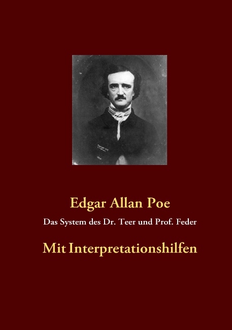 Das System des Dr. Teer und Prof. Feder - Edgar A Poe