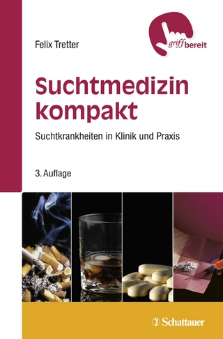 Suchtmedizin kompakt (griffbereit) - Professor Felix Tretter
