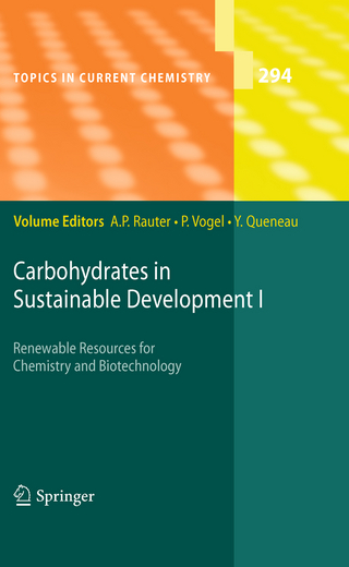 Carbohydrates in Sustainable Development I - Amélia P. Rauter; Pierre Vogel; Yves Queneau