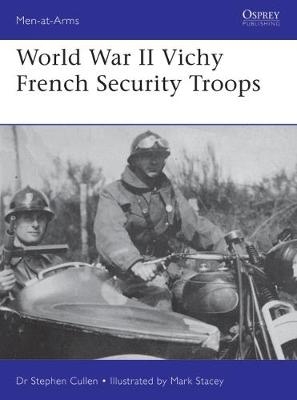 World War II Vichy French Security Troops - Cullen Stephen M. Cullen