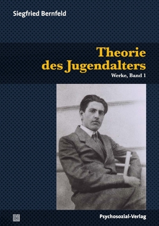 Theorie des Jugendalters - Ulrich Herrmann; Siegfried Bernfeld