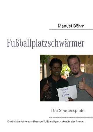 Fußballplatzschwärmer - Manuel Böhm