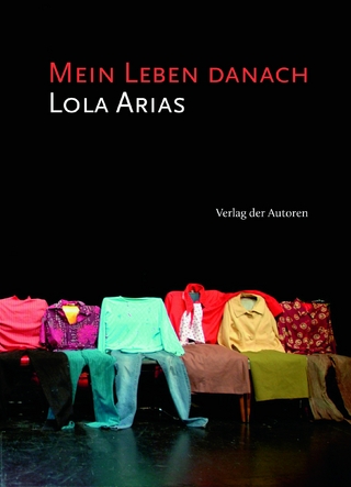 Mein Leben danach - Lola Arias