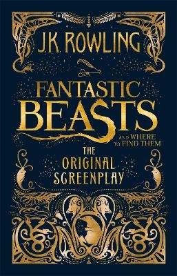 Fantastic Beasts and Where to Find Them - Joanne K. Rowling