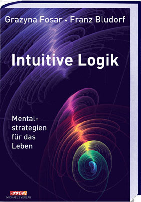 Intuitive Logik - Franz Bludorf  Fosar  Grazyna