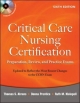 Critical Care Nursing Certification: Preparation, Review, and Practice Exams, Sixth Edition - Thomas Ahrens;  Ruth Kleinpell;  Donna Prentice