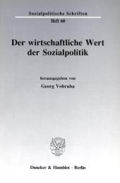 Der wirtschaftliche Wert der Sozialpolitik. - Georg Vobruba