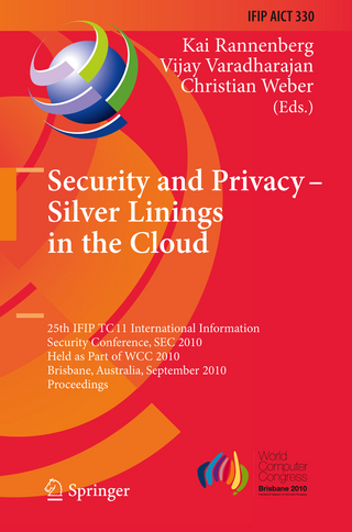 Security and Privacy - Silver Linings in the Cloud - Kai Rannenberg; Vijay Varadharajan; Christian Weber