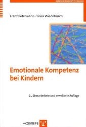 Emotionale Kompetenz bei Kindern - Franz Petermann, Silvia Wiedebusch